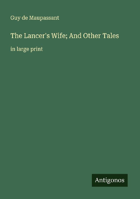 The Lancer's Wife; And Other Tales