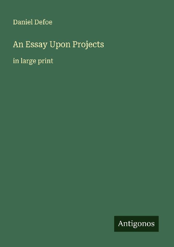 An Essay Upon Projects