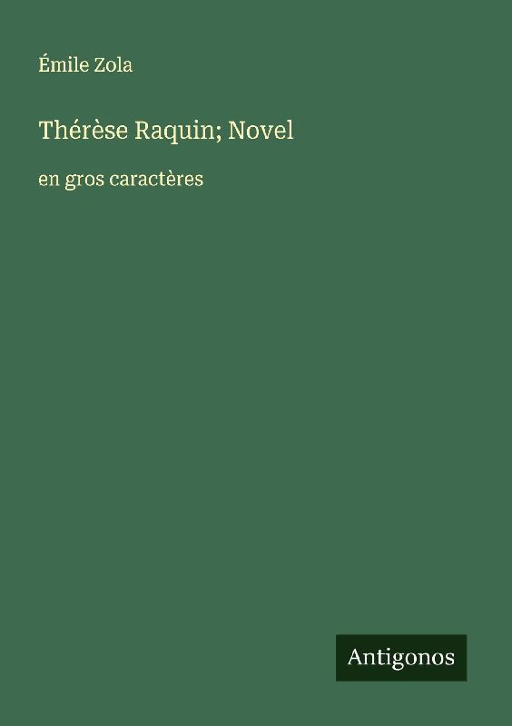Thérèse Raquin; Novel