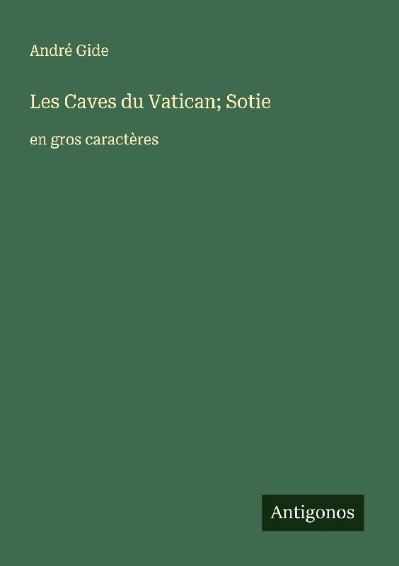 Les Caves du Vatican; Sotie