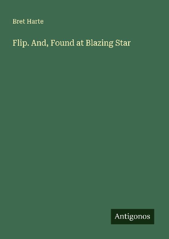 Flip. And, Found at Blazing Star