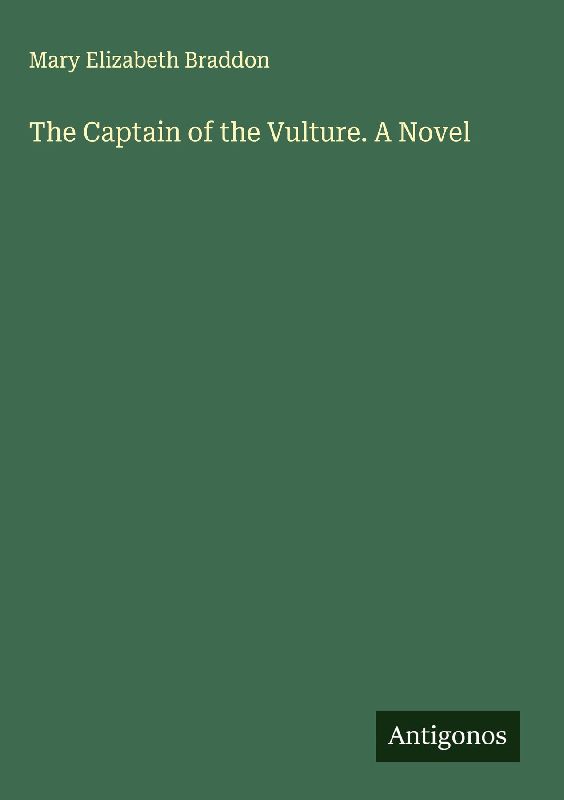 The Captain of the Vulture. A Novel