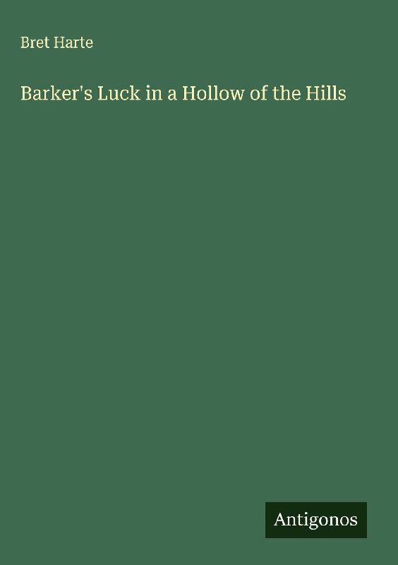 Barker's Luck in a Hollow of the Hills