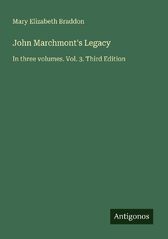 John Marchmont's Legacy