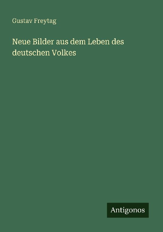 Neue Bilder aus dem Leben des deutschen Volkes