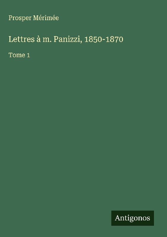 Lettres à m. Panizzi, 1850-1870
