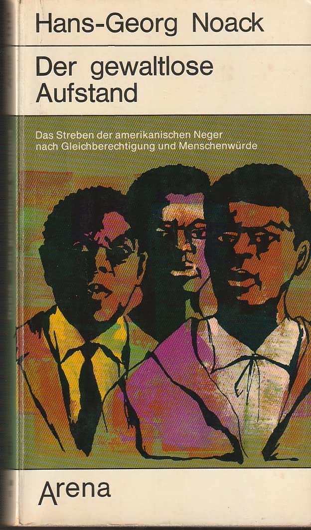 Der gewaltlose Aufstand.