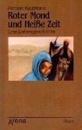 Roter Mond und Heisse Zeit