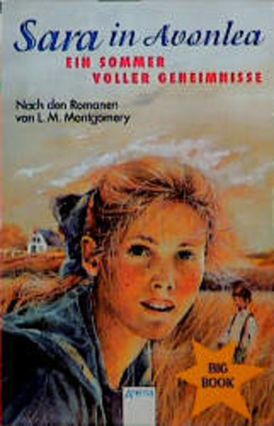 Sara in Avonlea: Ein Sommer voller Geheimnisse
