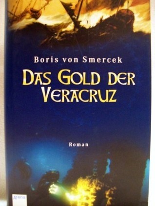 Das Gold der Veracruz