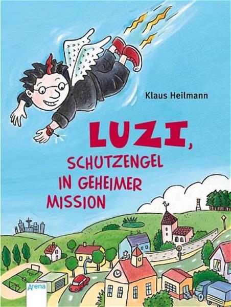 Luzi, Schutzengel in geheimer Mission