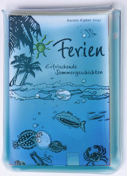 Ferien - Erfrischende Sommergeschichten