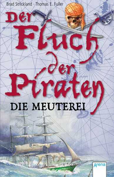 Der Fluch der Piraten. Band 1: Die Meuterei