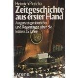 Zeitgeschichte aus erster Hand.