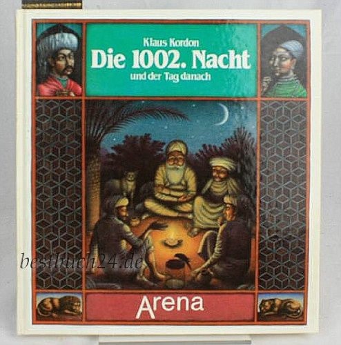 Die 1002. Nacht und der Tag danach