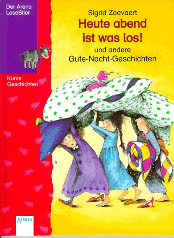 Heute abend ist was los! Und andere Gute-Nacht-Geschichten