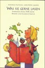Was Sie gerne lasen - 500 Jahre Kinderliteratur