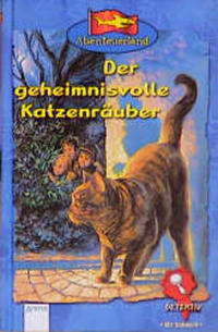 Der geheimnisvolle Katzenräuber