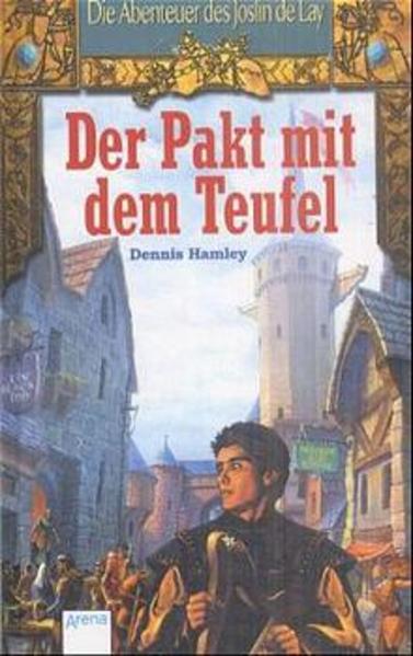 Die Abenteuer des Joslin de Lay / Der Pakt mit dem Teufel
