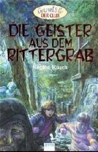 Die Geister aus dem Rittergrab