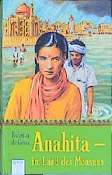 Anahita - Im Land des Monsuns