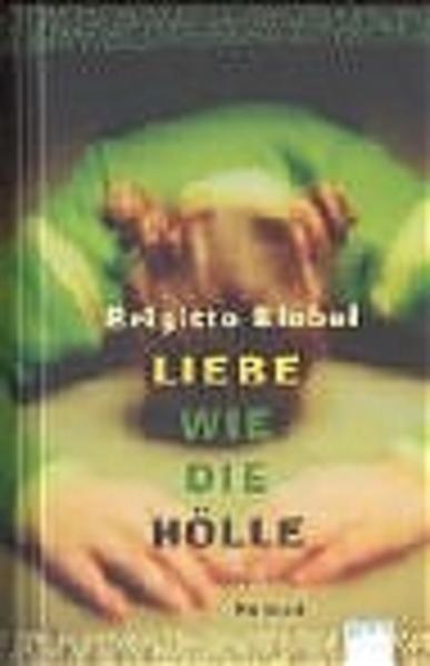 Liebe wie die Hölle