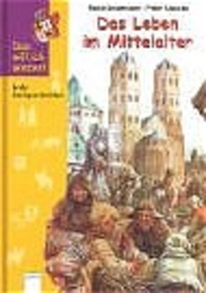 Das Leben im Mittelalter