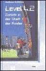 Level 4.2 - Zurück in der Stadt der Kinder