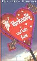 Verknallt und kein Ende