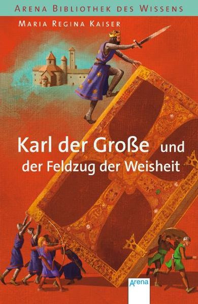 Karl der Große und der Feldzug der Weisheit