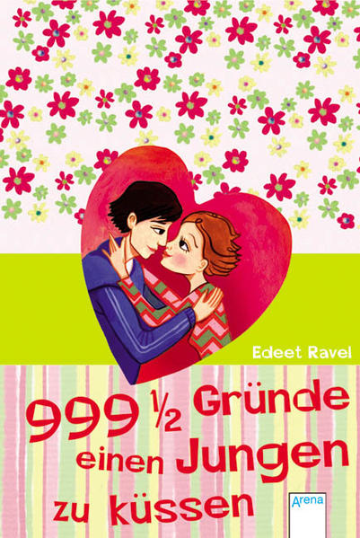 999 1/2 Gründe, einen Jungen zu küssen