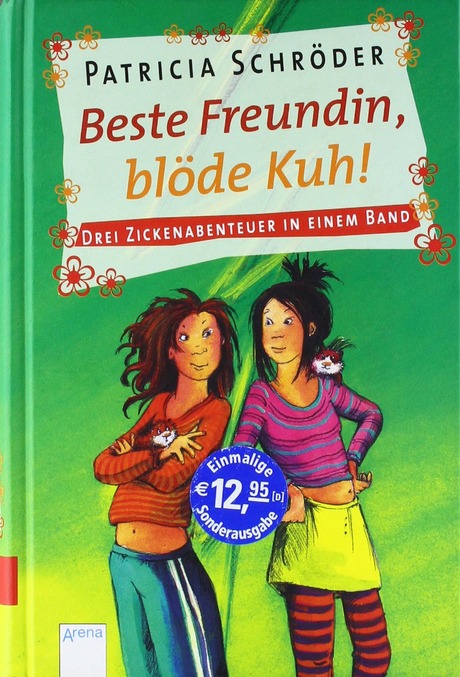 Beste Freundin, blöde Kuh!