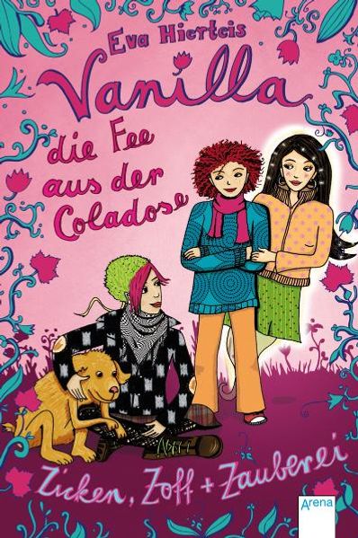 Vanilla, die Fee aus der Coladose (3) Zicken, Zoff und Zauberei