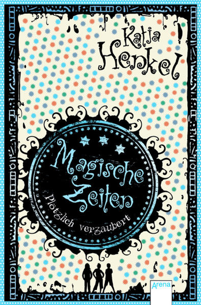 Magische Zeiten. Plötzlich verzaubert (1)