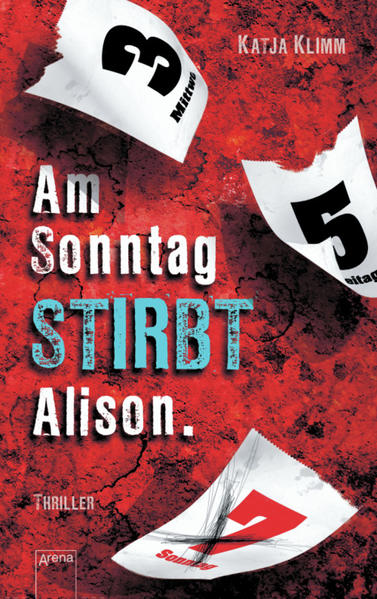 Am Sonntag stirbt Alison.