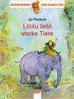 Lillilu liebte starke Tiere