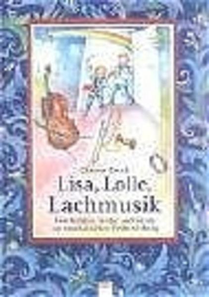 Lisa, Lolle, Lachmusik
