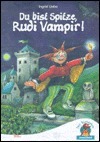 Du bist Spitze, Rudi Vampir!