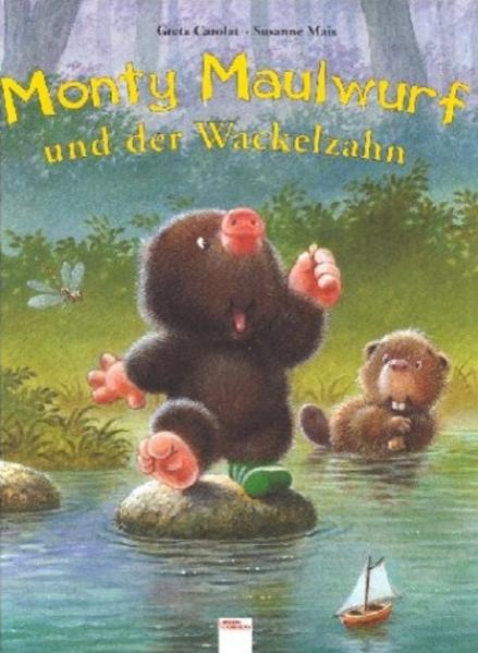 Monty Maulwurf und Wackelzahn