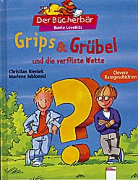 Grips & Grübel und die verflixte Wette