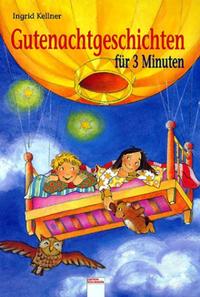 Gutenachtgeschichten für 3 Minuten