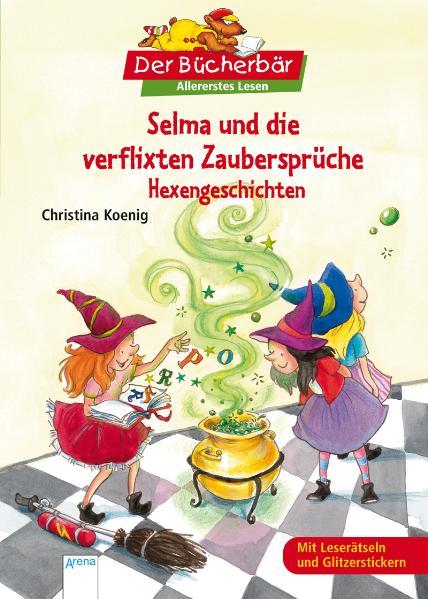 Selma und die verflixten Zaubersprüche