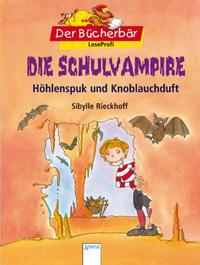 Die Schulvampire - Höhlenspuk und Knoblauchduft