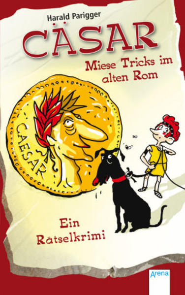 Cäsar – Miese Tricks im alten Rom