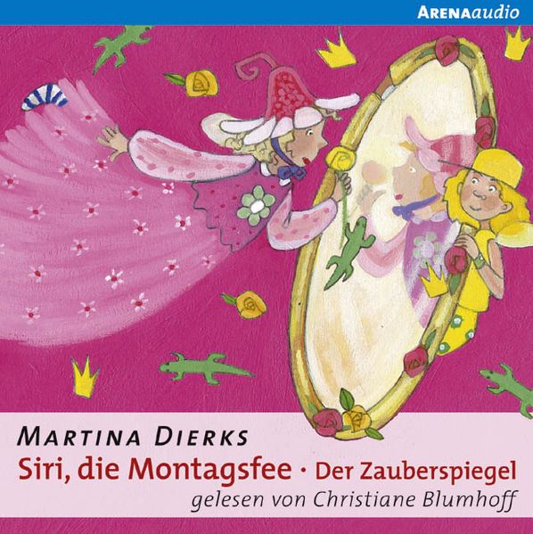 Siri, die Montagsfee - Der Zauberspiegel