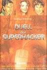 Duell der Superhacker