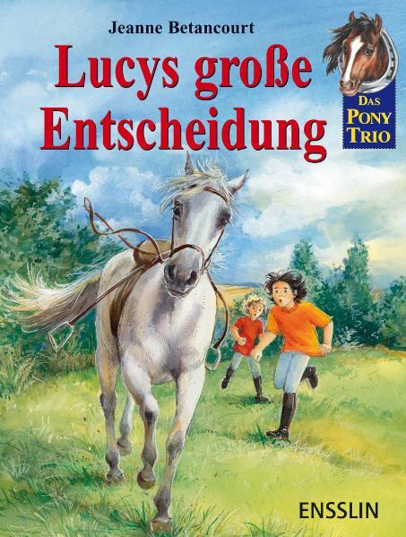 Lucys grosse Entscheidung