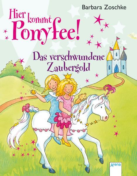 Hier kommt Ponyfee! (17) Das verschwundene Zaubergold
