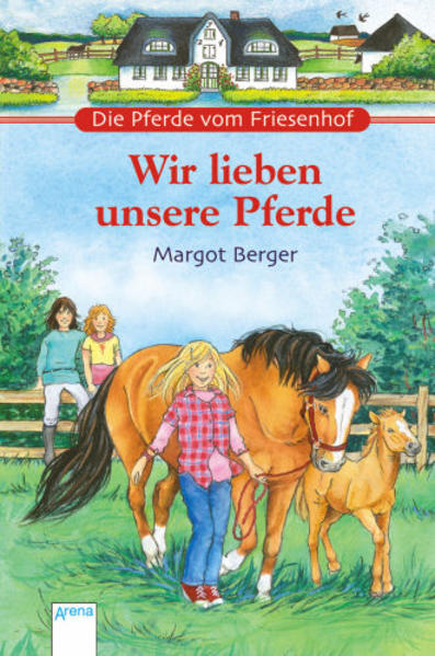 Die Pferde vom Friesenhof - Wir lieben unsere Pferde
