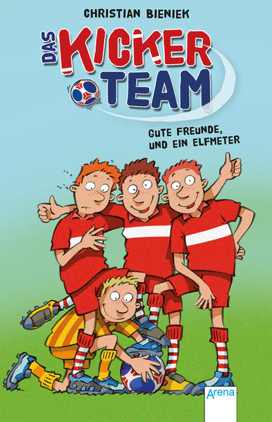 Das Kickerteam (1). Gute Freunde und ein Elfmeter